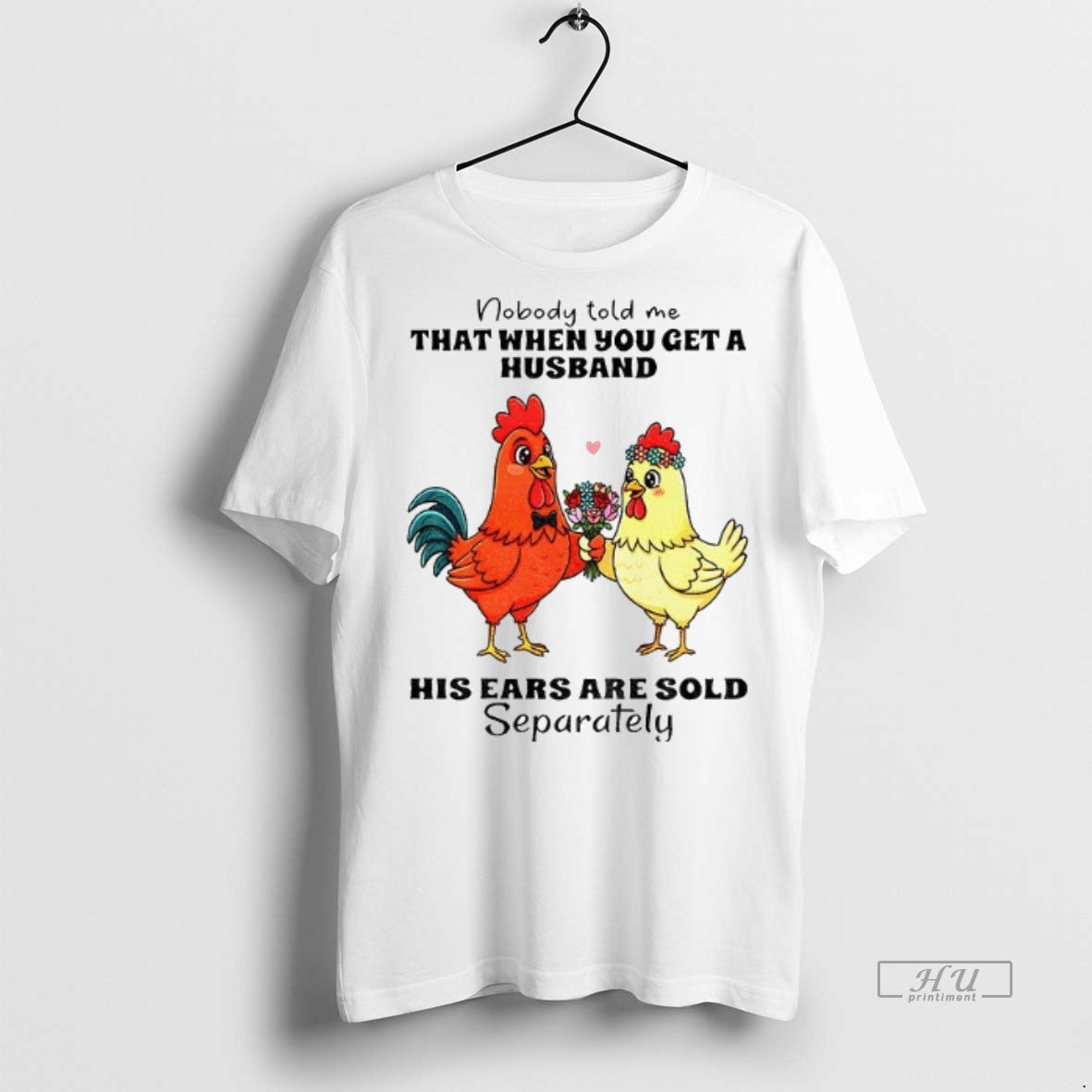 Officials Chicken Nobody Told Me That When You Get A Husband His Ears Are Sold