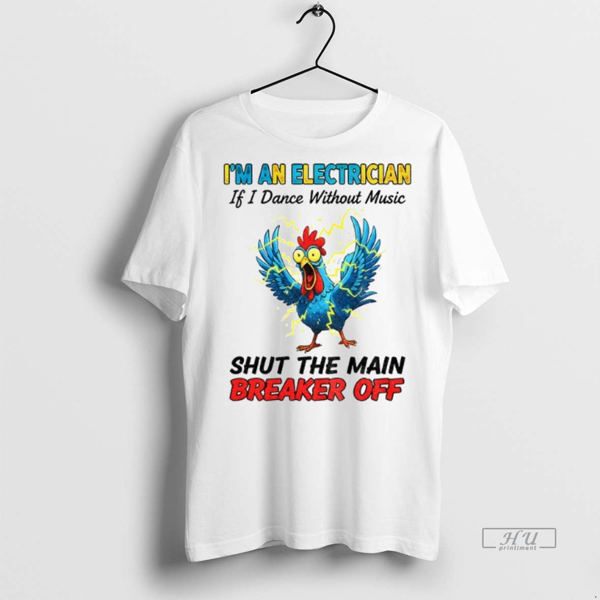 Officials Chicken Storm Im An Electrician If I Dance Without Music Shut The Main Breaker