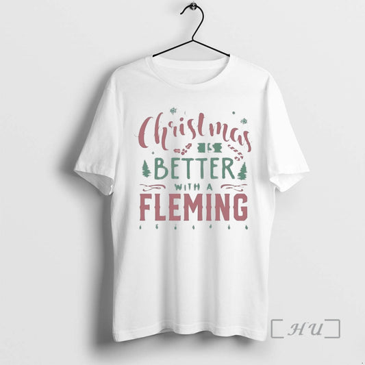 Officials Christmas Is Better With A Fleming T-Shirts, Hoodie, Sweatshirt | WearSparks.com