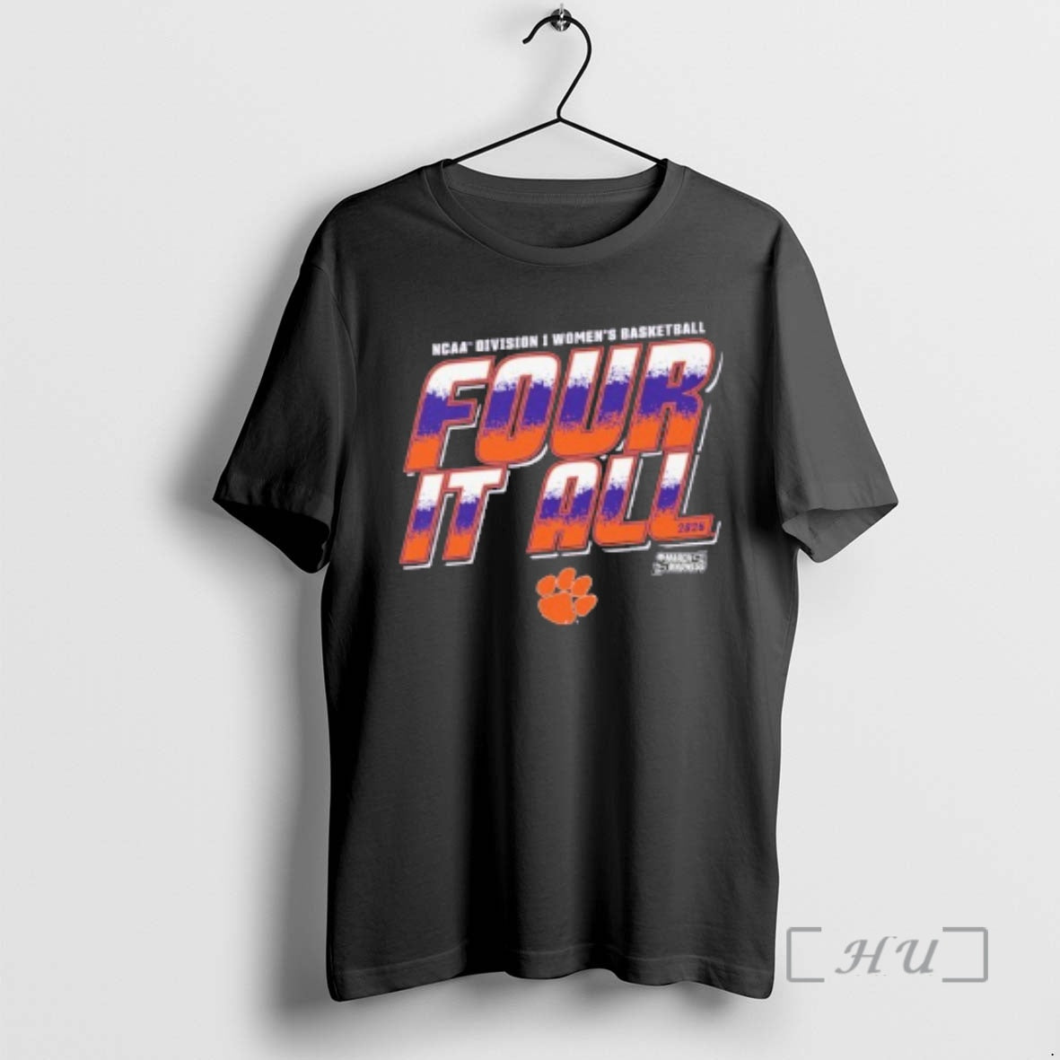 Officials Clemson Tigers 2026 Ncaa Division I Womens Basketball Four It All Premium T Shirts
