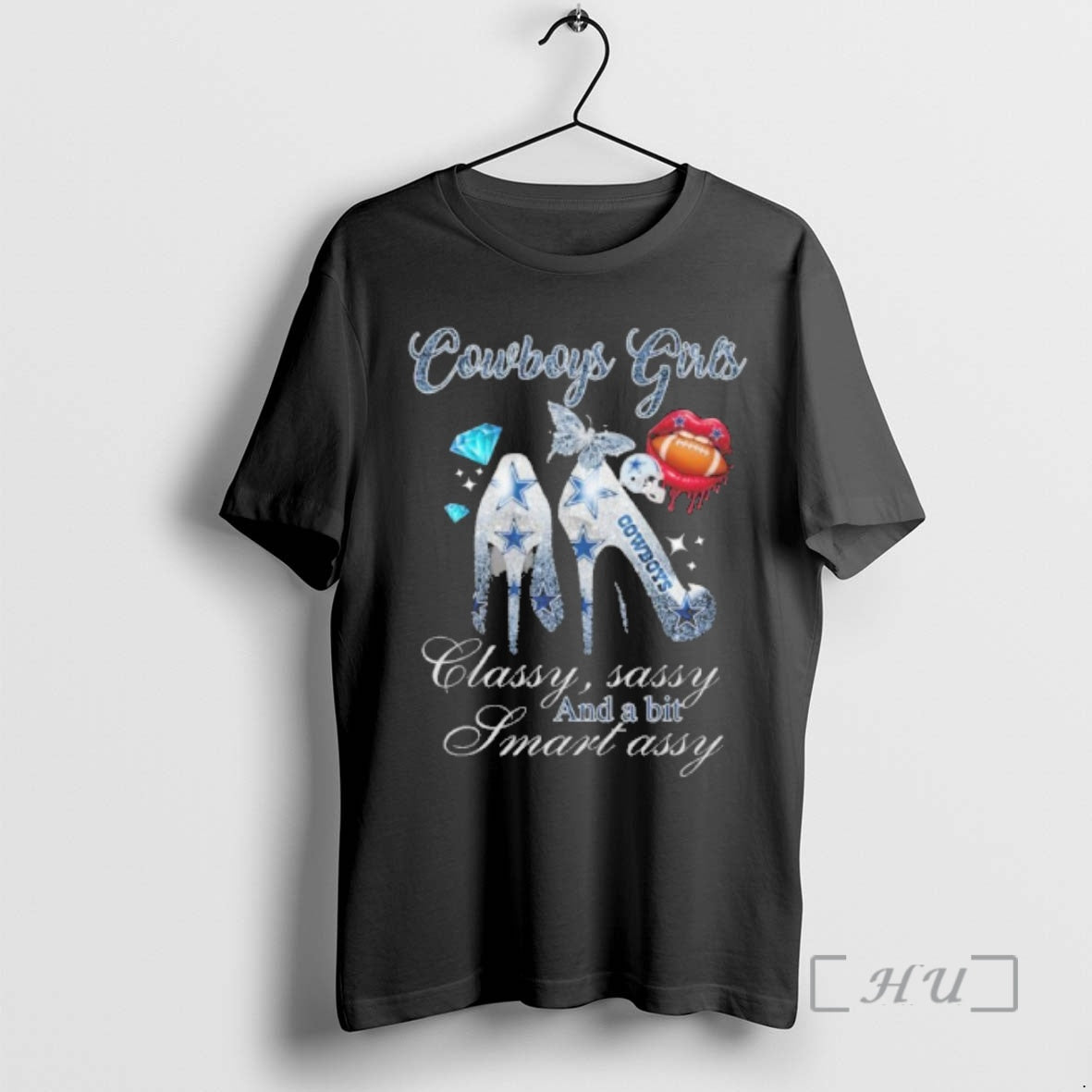 Officials Cowboys Girls High Heels Classy Sassy And A Bit Smart Assy Lip Premium T-Shirts, Hoodie, Sweatshirt