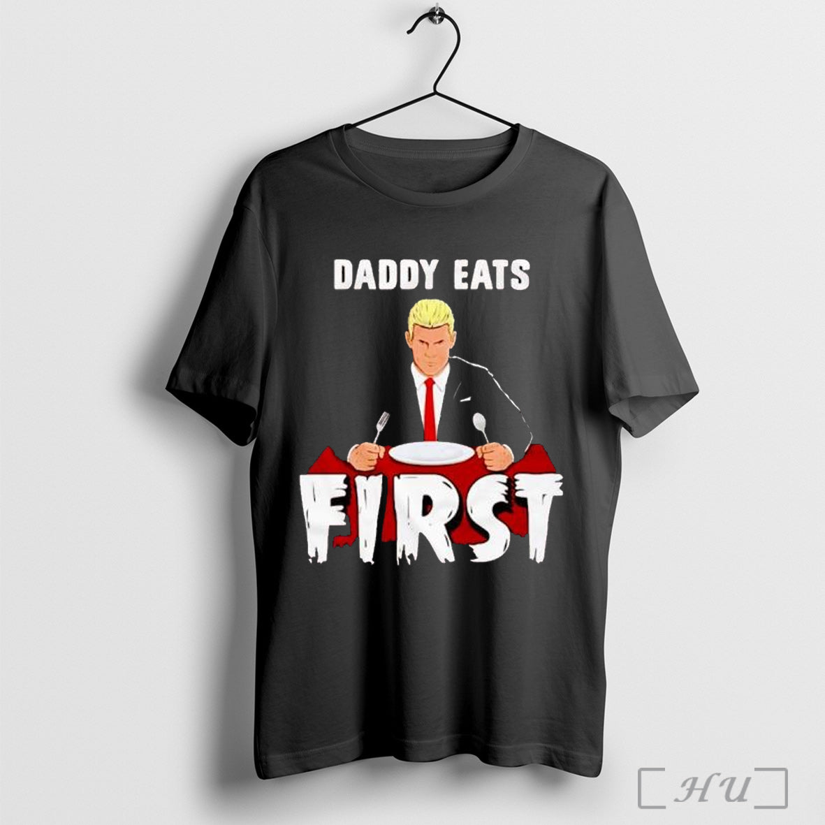 Officials Daddy Eats First T Shirt