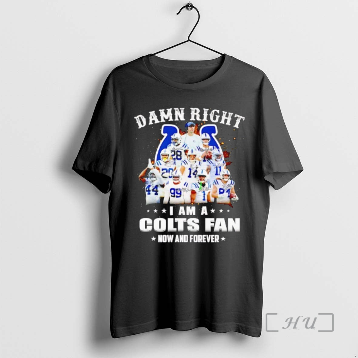 Officials Damn Right I Am A Indianapolis Colts Fan Now And Forever Signatures Premium T-Shirts, Hoodie, Sweatshirt