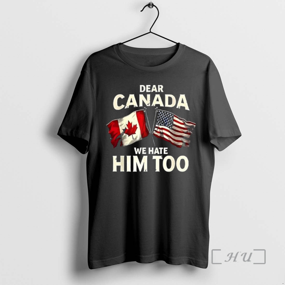 Officials Dear Canada We Hate Him Too Flag T-Shirts, Hoodie, Sweatshirt | WearSparks.com