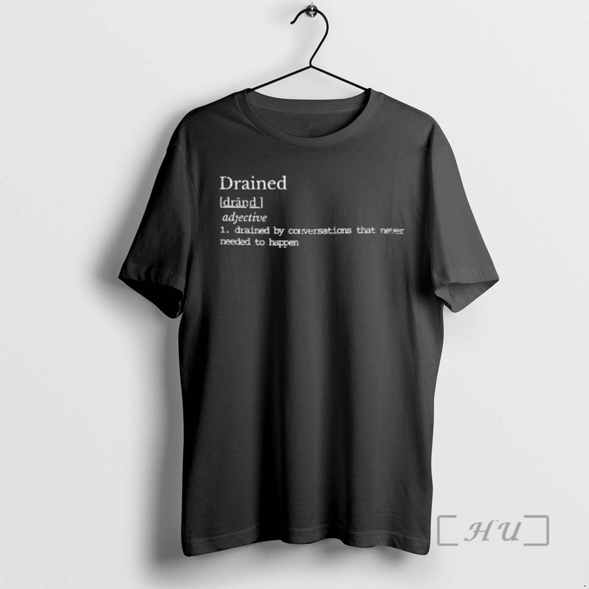 Officials Drained Definition Adjective Drained By Conversations That Never Needed To Happen Premium T Shirts Hoodie,...