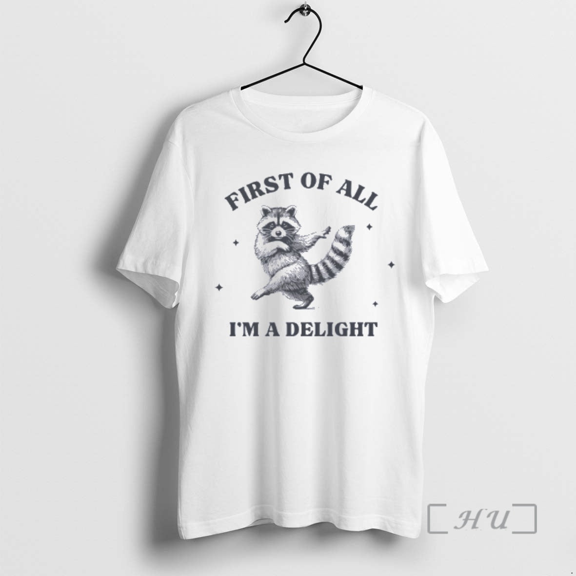 Officials First Of All Im A Delight Raccoon T-Shirts, Hoodie, Sweatshirt | WearSparks.com