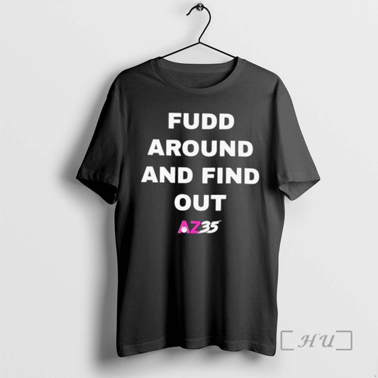 Officials Fudd Around And Find Out Az35