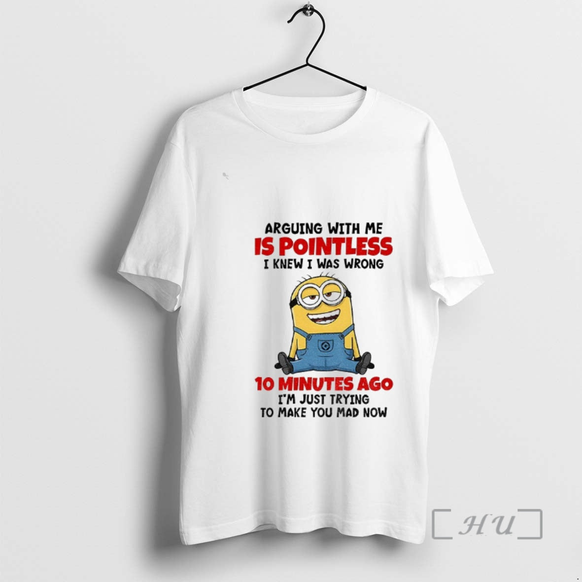 Officials Funny Minion Arguing With Me Is Pointless Knew I Was Wrong 10 Minutes Ago T-Shirts, Hoodie, Sweatshirt