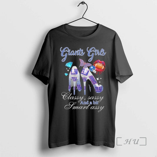 Officials Giants Girls High Heels Classy Sassy And A Bit Smart Assy Lip Premium T-Shirts, Hoodie, Sweatshirt | WearSparks.com