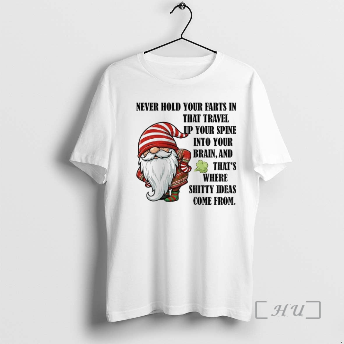 Officials Gnome Never Hold Your Farts In That Travel Up Your Spine Into Your Brain T-Shirts, Hoodie, Sweatshirt