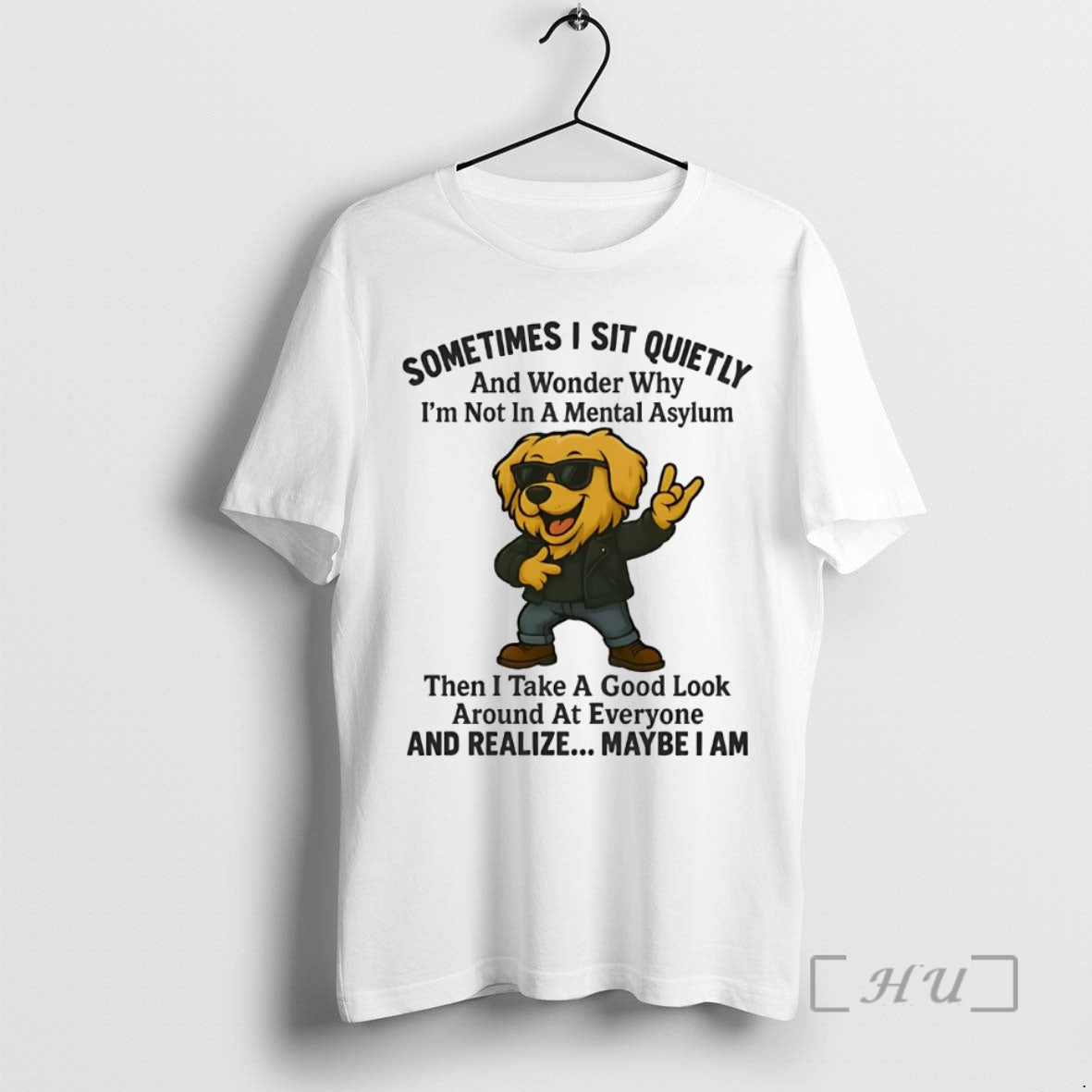 Officials Golden Retriever Sometimes I Sit Quietly And Realize Maybe I Am Premium T Shirts Hoodie, Sweatshirt