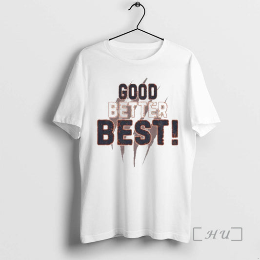 Officials Good Better Best Bears Motivational Sports Typography T-Shirts, Hoodie, Sweatshirt | WearSparks.com