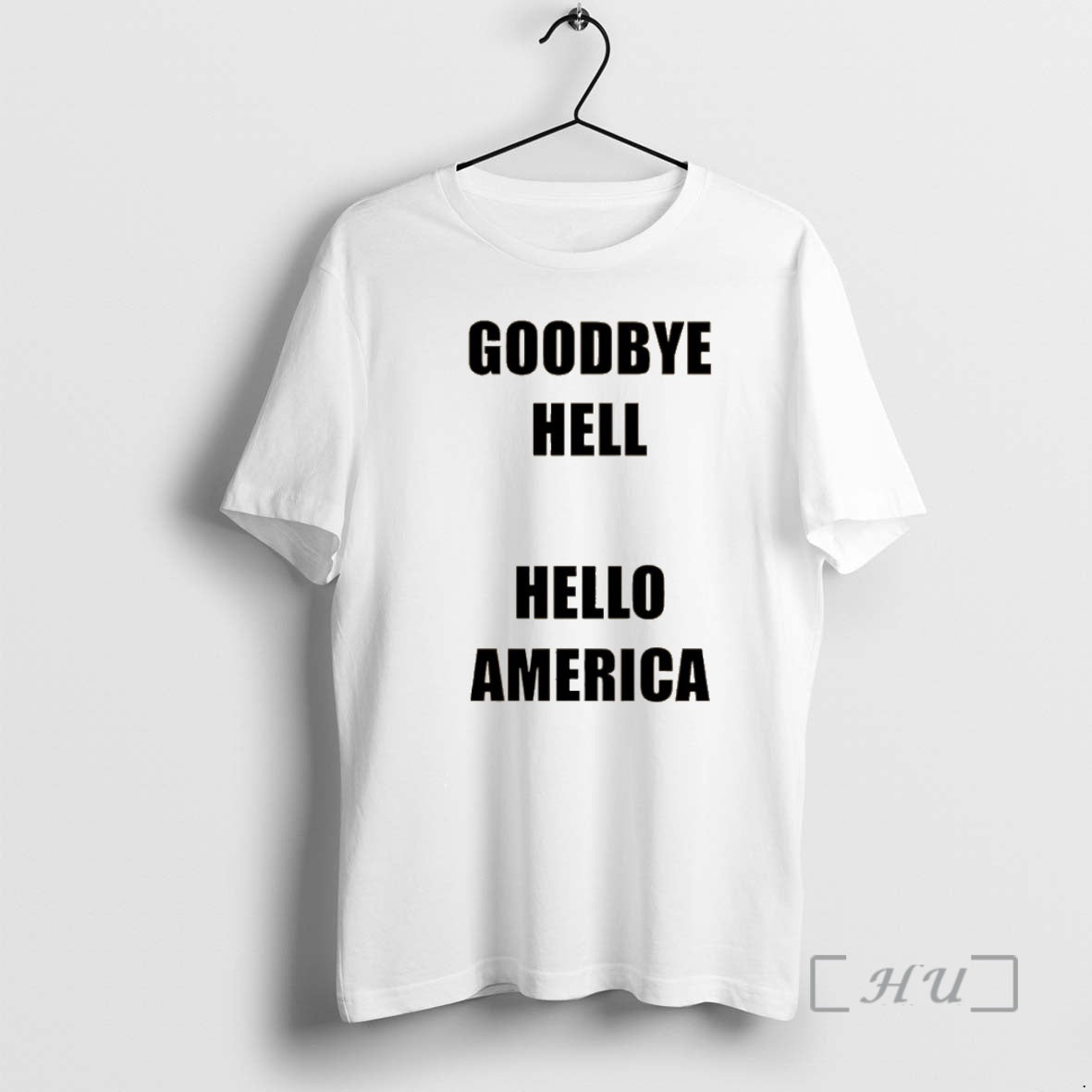 Officials Goodbye Hell Hello America