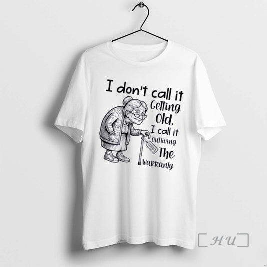 Officials Grandma I Dont Call It Getting Old I Call It Outliving The Warranty Expired T-Shirts, Hoodie, Sweatshirt