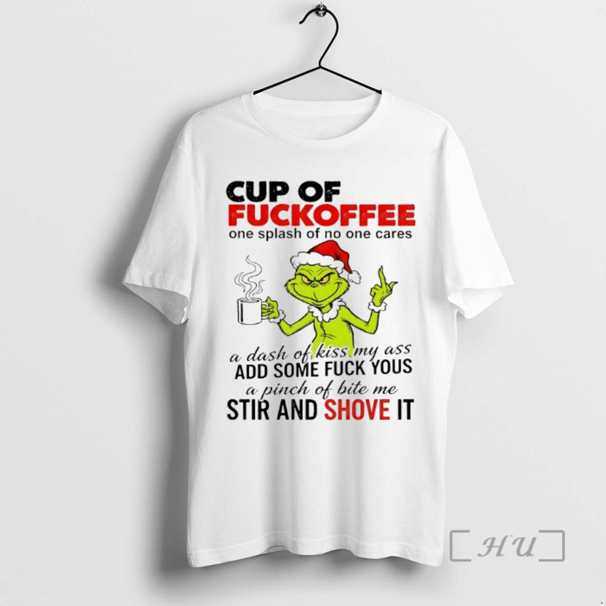 Officials Grinch Cup Of Fuckoffee One Splash Of No One Cares Chirstmas 2025 Premium T-Shirts, Hoodie, Sweatshirt
