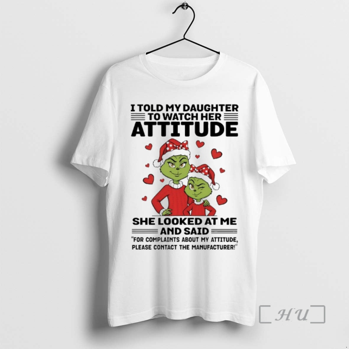 Officials Grinch For Complaihts About My Attitude Please Contact The Manufacturer Christmas 2025 Premium T-Shirts,...