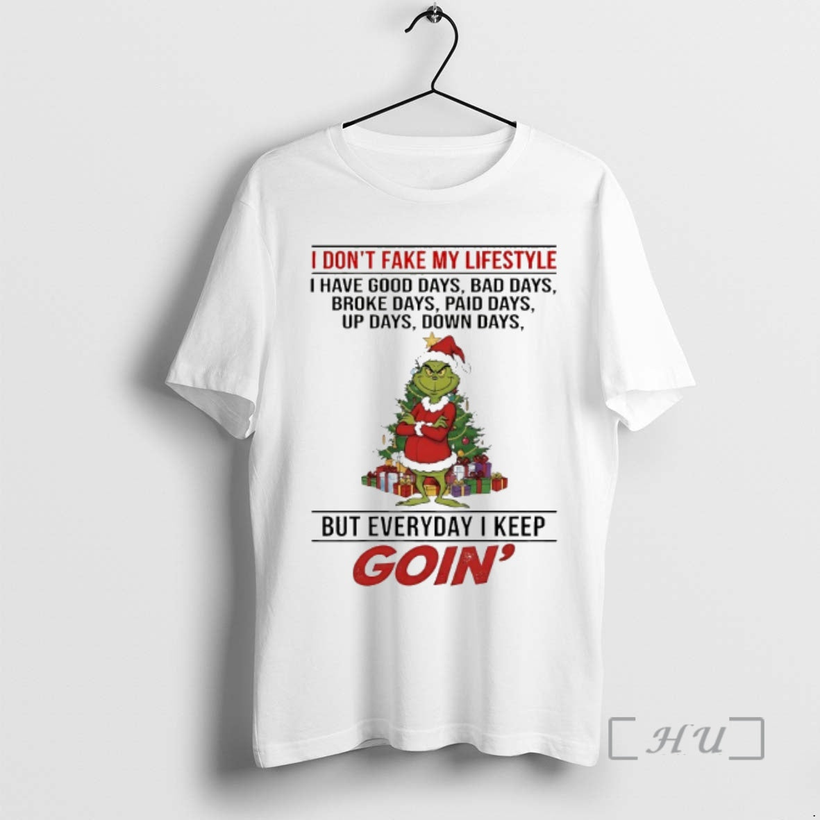 Officials Grinch I Dont Fake My Lifestyle I Have Good Days Bad Days Christmas 2025 T-Shirts, Hoodie, Sweatshirt