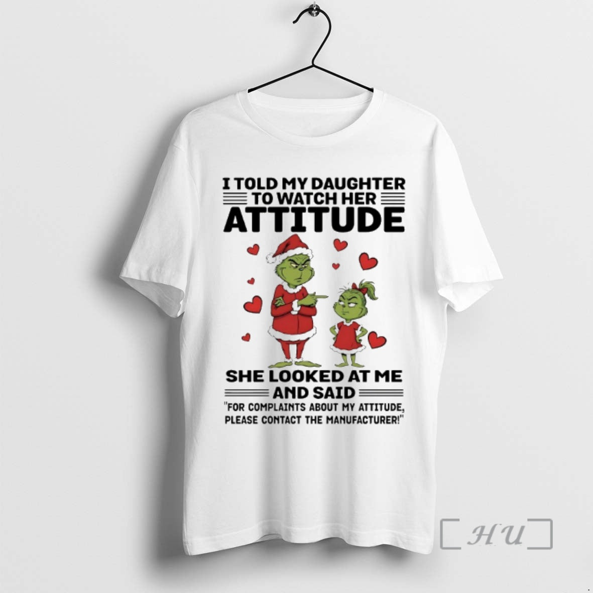 Officials Grinch I Told My Daughter To Watch Her Attitude She Looked At Me Chirstmas T-Shirts, Hoodie, Sweatshirt