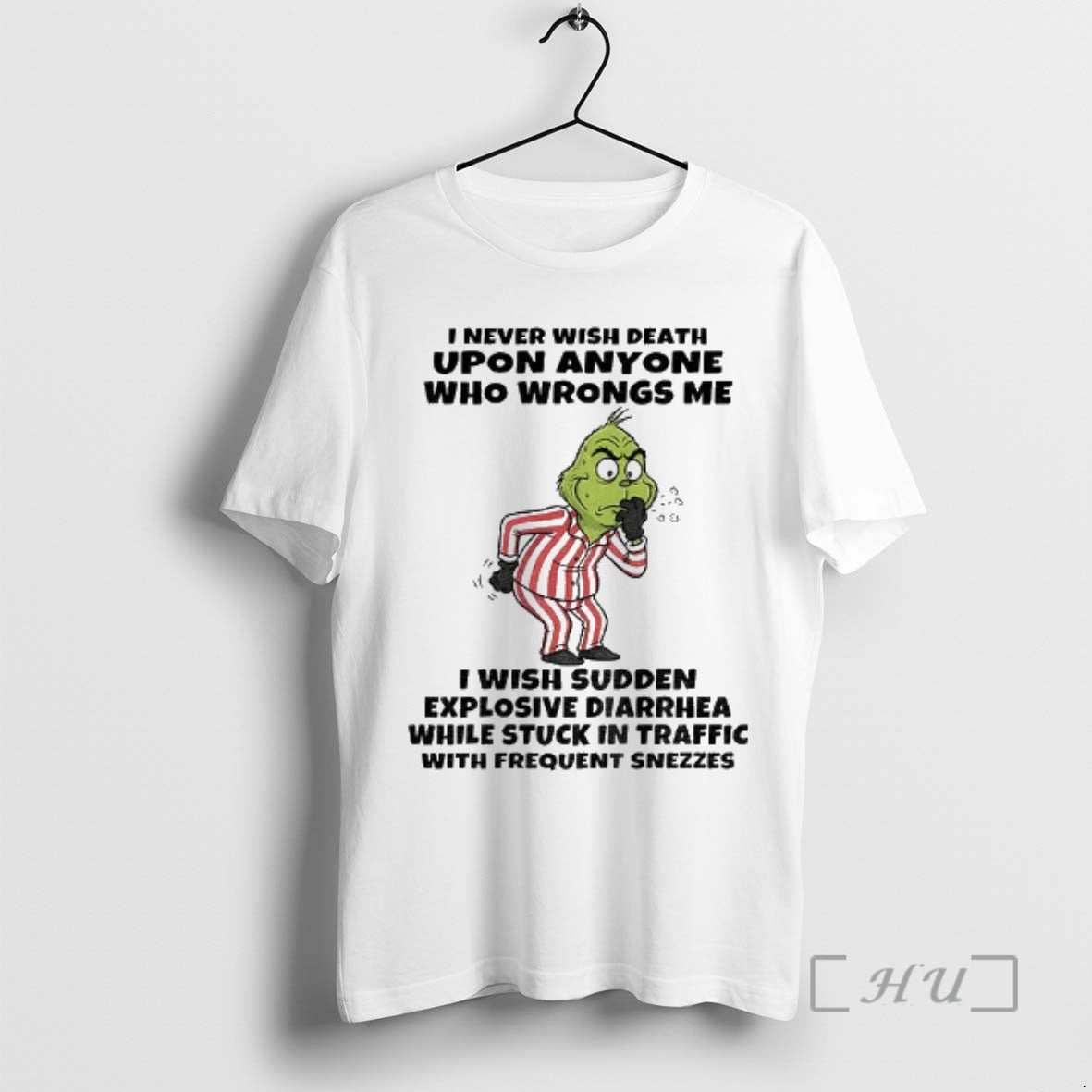 Officials Grinch I Never Wish Death Upon Anyone Who Wrongs Me I Wish Sudden Explosive T-Shirts, Hoodie, Sweatshirt