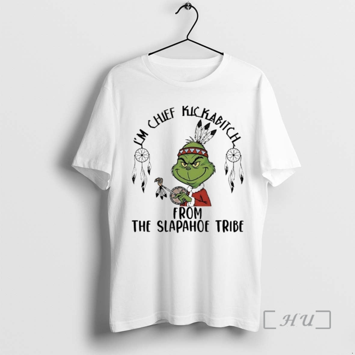 Officials Grinch Im A Chief Kickabitch From The Slapahoe Tribe Christmas 2025 Premium T Shirts Hoodie, Sweatshirt