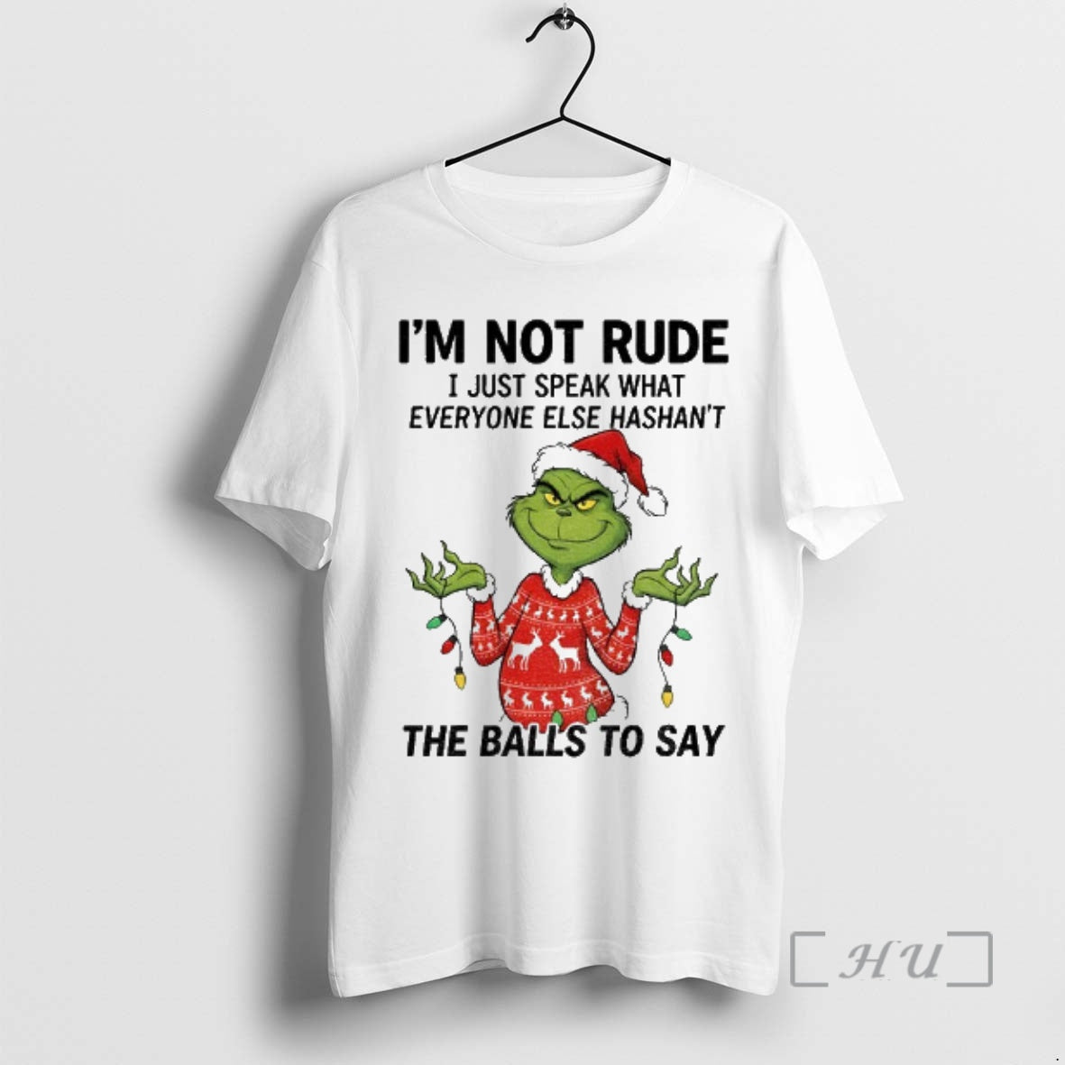 Officials Grinch Im Not Rude I Just Speak What Everyone Else Hashnt The Balls To T-Shirts, Hoodie, Sweatshirt
