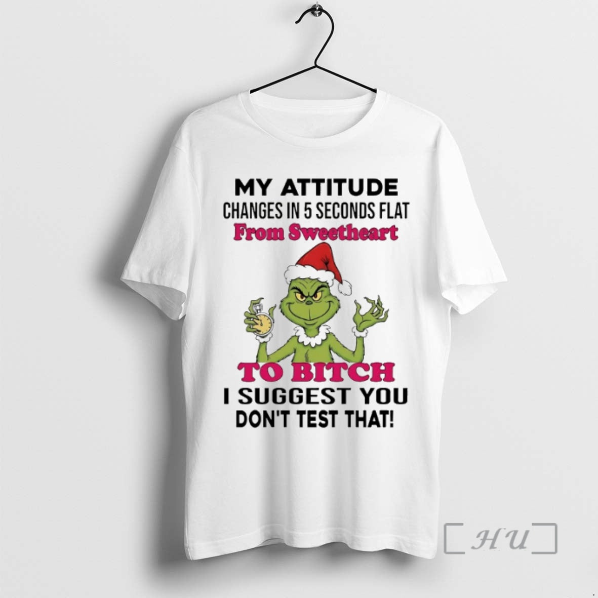 Officials Grinch My Attitude Changes In 5 Seconds Flat From Sweetheart Christmas 2025 Premium T-Shirts, Hoodie, Sweatshirt
