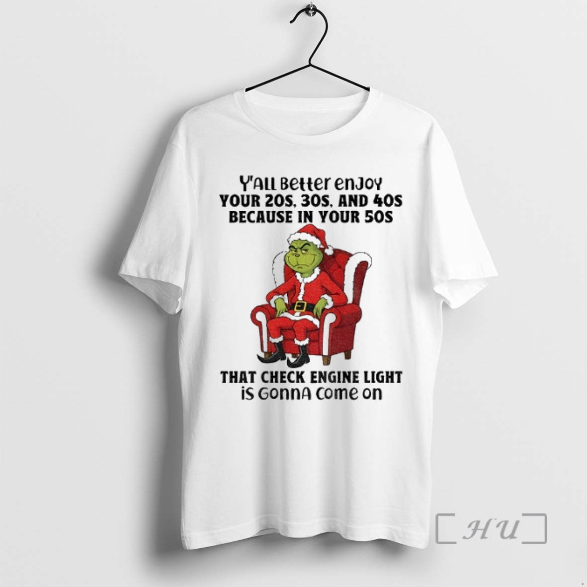 Officials Grinch Santa Claus Yall Better Enjoy Your 20s 30s And 40s Because In Your T-Shirts, Hoodie, Sweatshirt