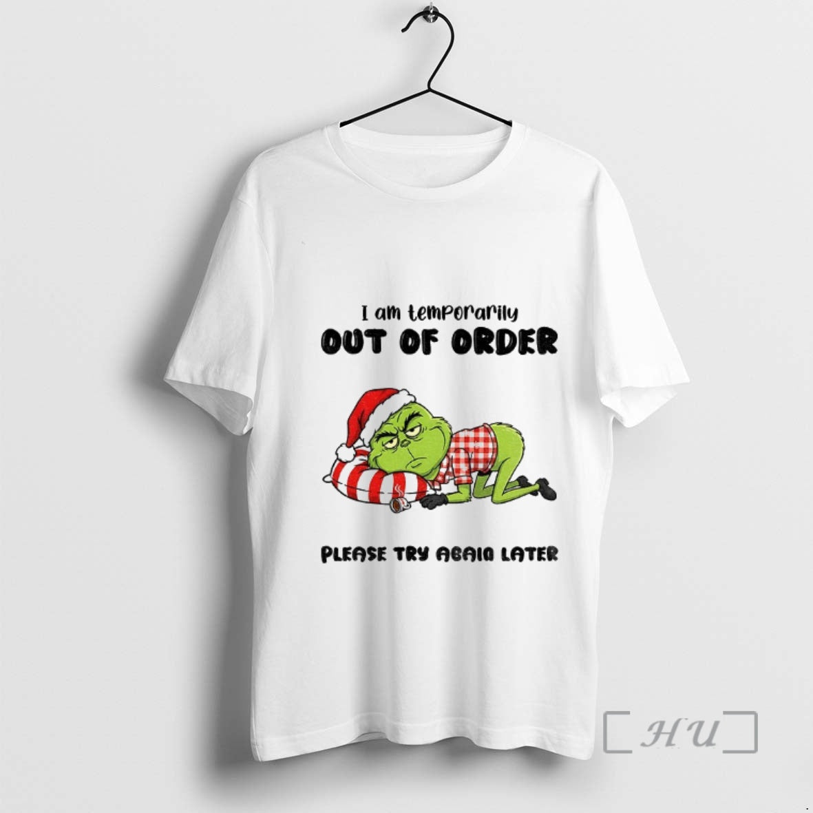 Officials Grinch Santa I Am Temporarily Out Of Order Please Try Again Later Christmas Premium T-Shirts, Hoodie, Sweatshirt