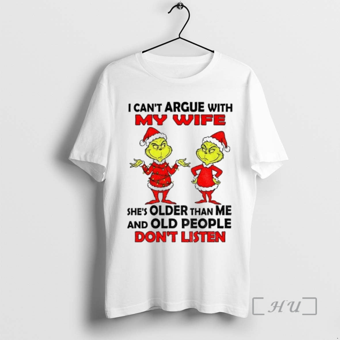 Officials Grinch Santa I Cant Argue With My Wife Shes Older Than Me And Old T-Shirts, Hoodie, Sweatshirt | WearSparks.com