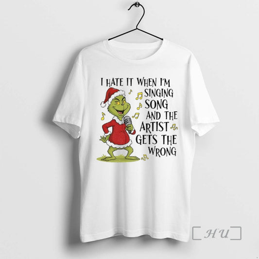 Officials Grinch Santa I Hate It When Im Singing Song And The Artist Gets The T-Shirts, Hoodie, Sweatshirt | WearSparks.com