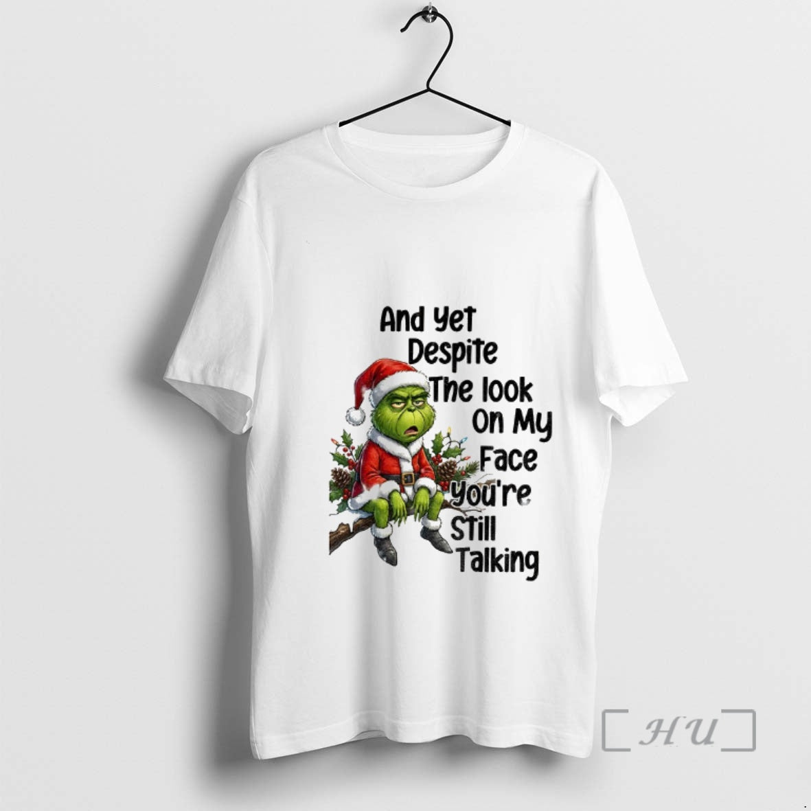 Officials Grinch Santa And Yet Despite The Look On My Face Youre Still Talking Christmas T-Shirts, Hoodie, Sweatshirt