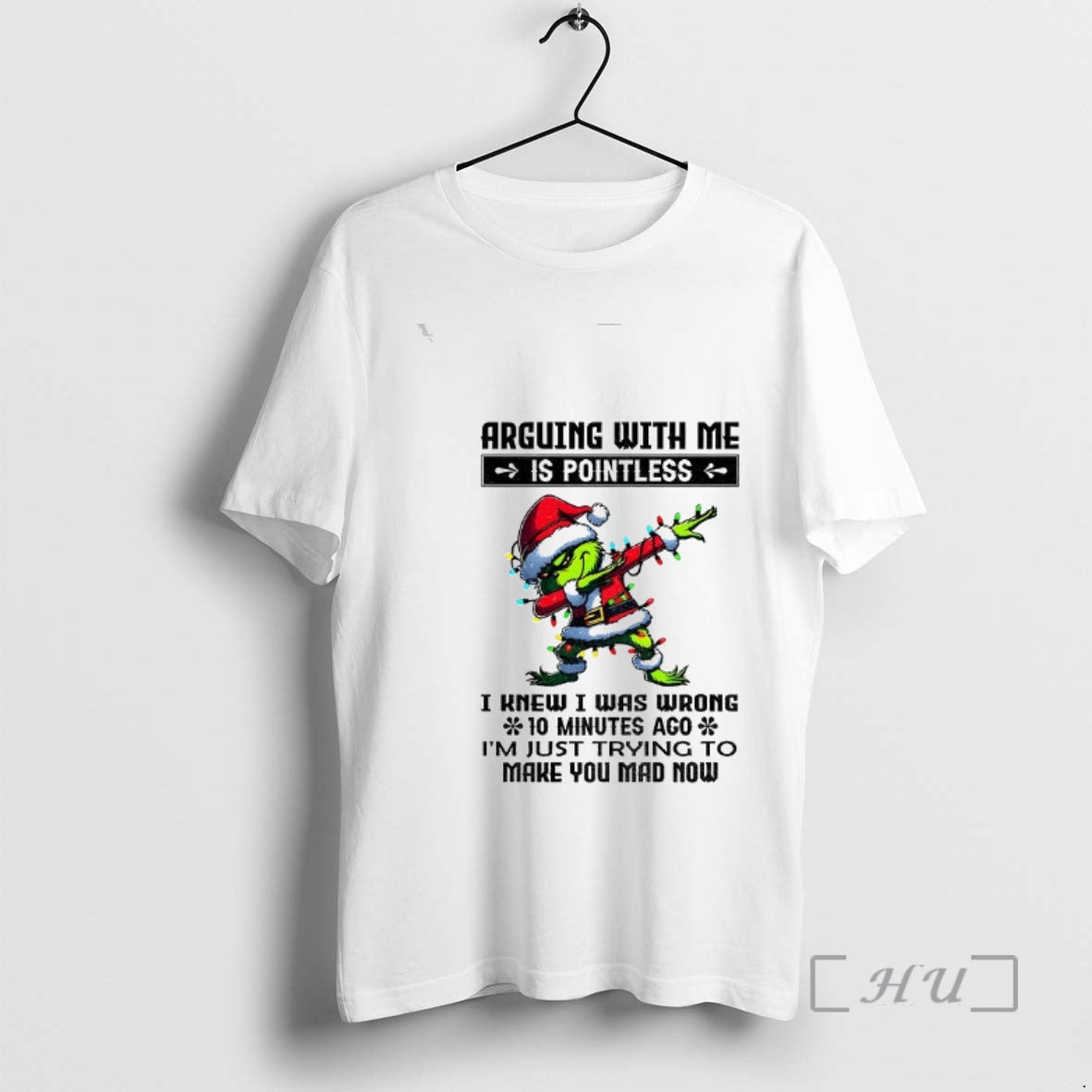 Officials Grinch Santa Arguing With Me Is Pointless I Knew I Was Wrong 10 Minutes T-Shirts, Hoodie, Sweatshirt