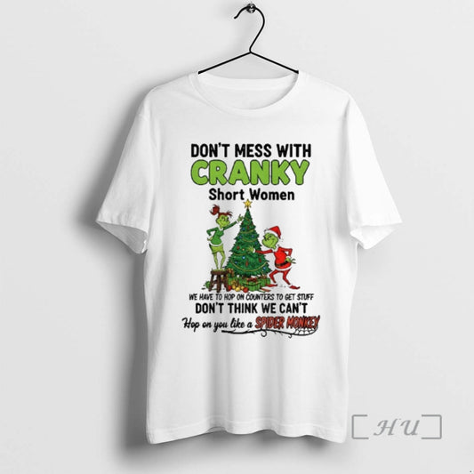 Officials Grinch Santa Dont Mess With Cranky Short Women We Have To Hop On Counters T-Shirts, Hoodie, Sweatshirt