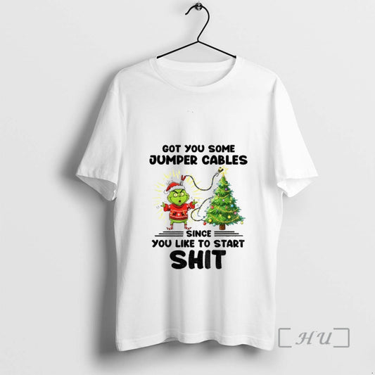 Officials Grinch Santa Got You Some Jumper Cables Since You Like To Start Shit Premium T-Shirts, Hoodie, Sweatshirt