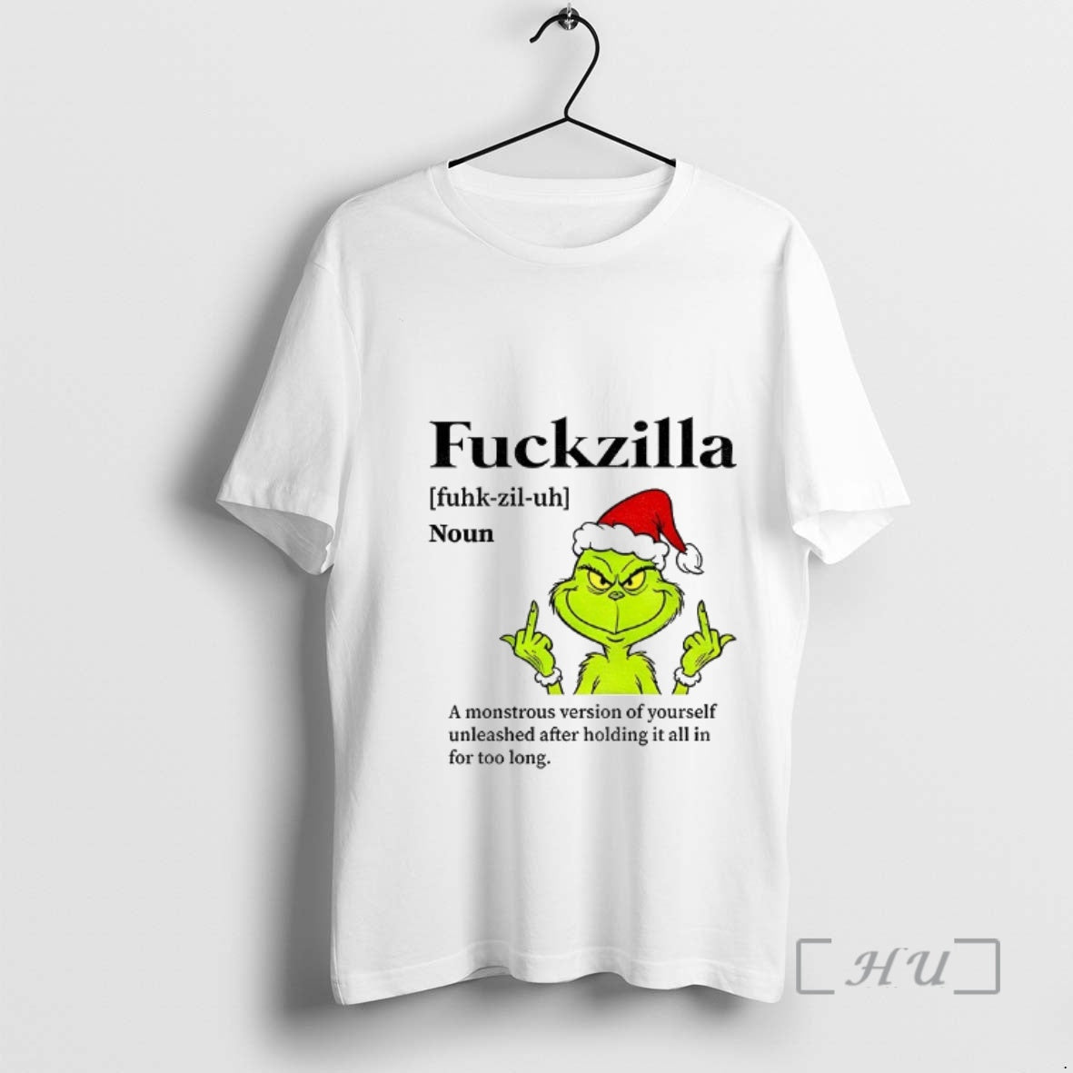 Officials Grinch Santa Middle Finger Fuckzilla Definition A Monstrous Version Of Yourself Christmas Premium T-Shirts,...