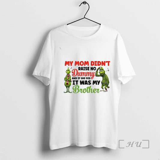 Officials Grinch Santa My Mom Didnt Raise No Dummy And If She Did It Was T-Shirts, Hoodie, Sweatshirt | WearSparks.com