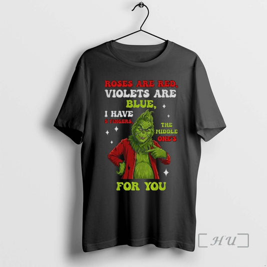 Officials Grinch Santa Roses Are Red Violets Are Blue I Have 5 Fingers The Middle T-Shirts, Hoodie, Sweatshirt