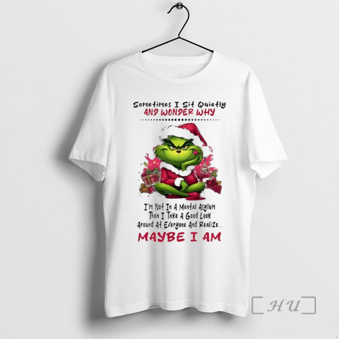 Officials Grinch Sometires I Sit Quietly And Wonder Why Christmas 2025 Premium T Shirts Sweater Hoodie, Sweatshirt