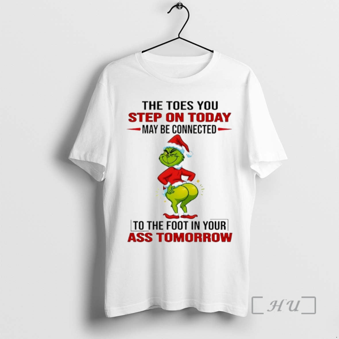 Officials Grinch The Toes You Step On Today May Be Connected Christmas 2025 Premium T-Shirts, Hoodie, Sweatshirt
