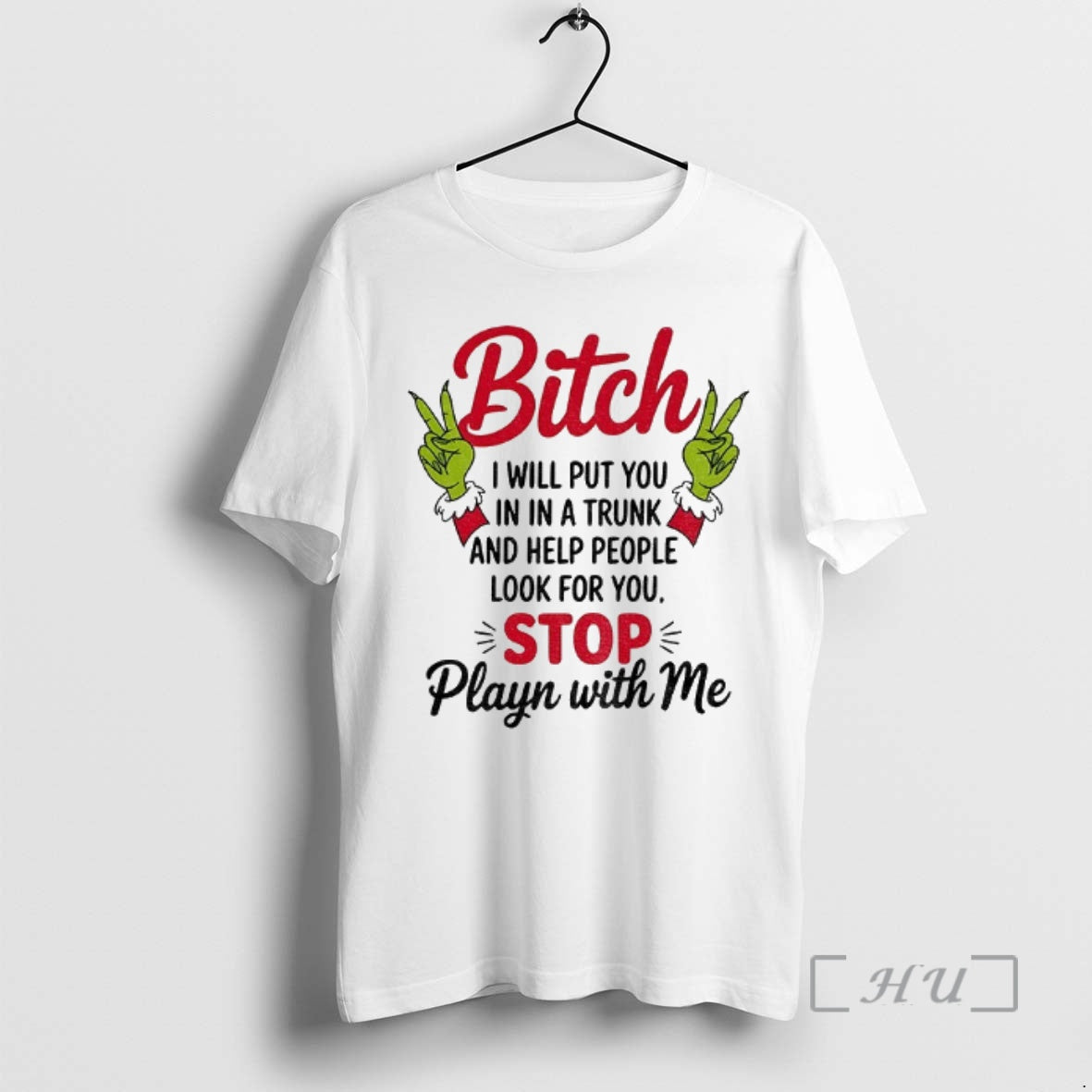 Officials Grinch Hands Bitch I Will Put You In A Trunk And Help People Look T-Shirts, Hoodie, Sweatshirt | WearSparks.com