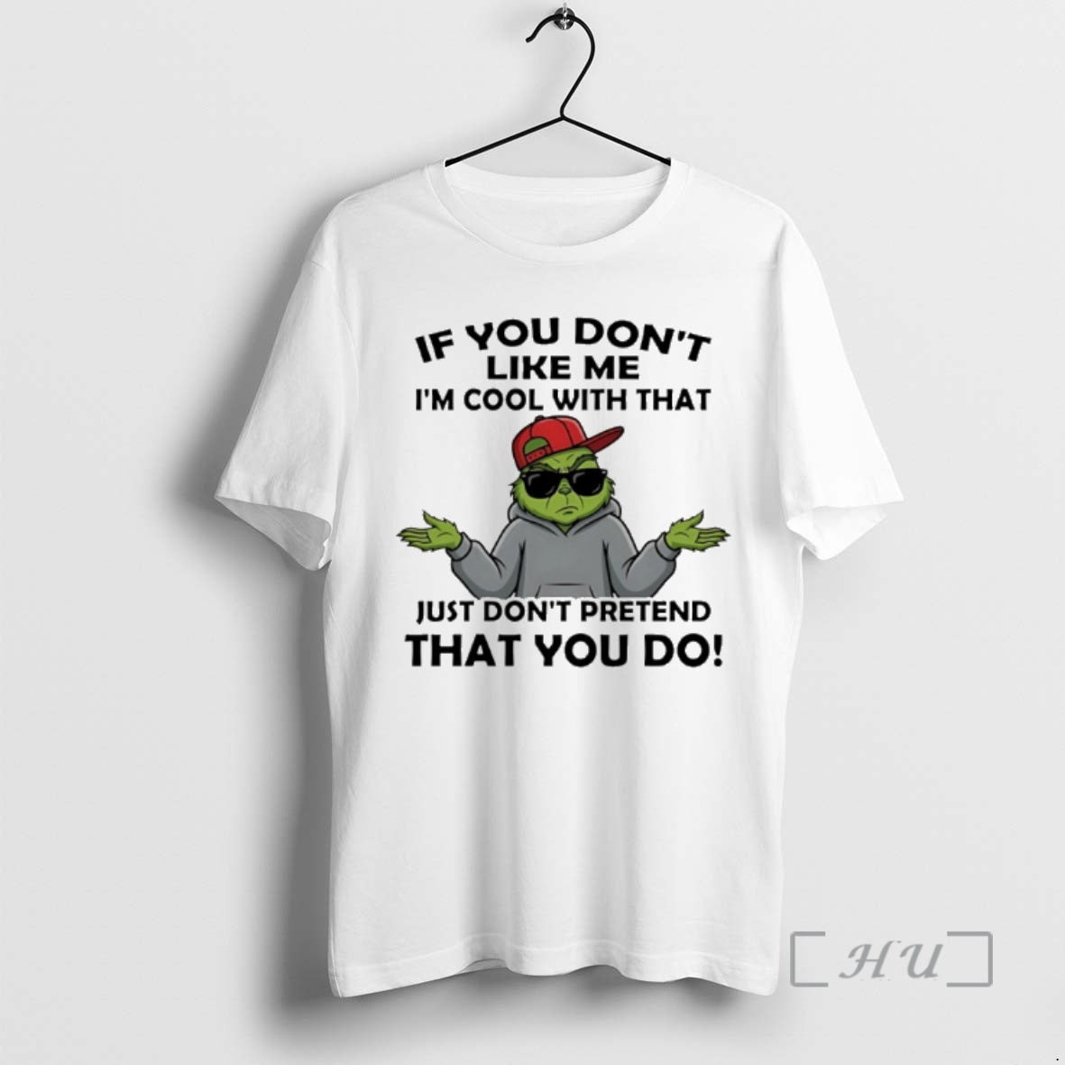 Officials Grinch If You Dont Like Me Im Cool With That Just Dont Pretend That T-Shirts, Hoodie, Sweatshirt | WearSparks.com