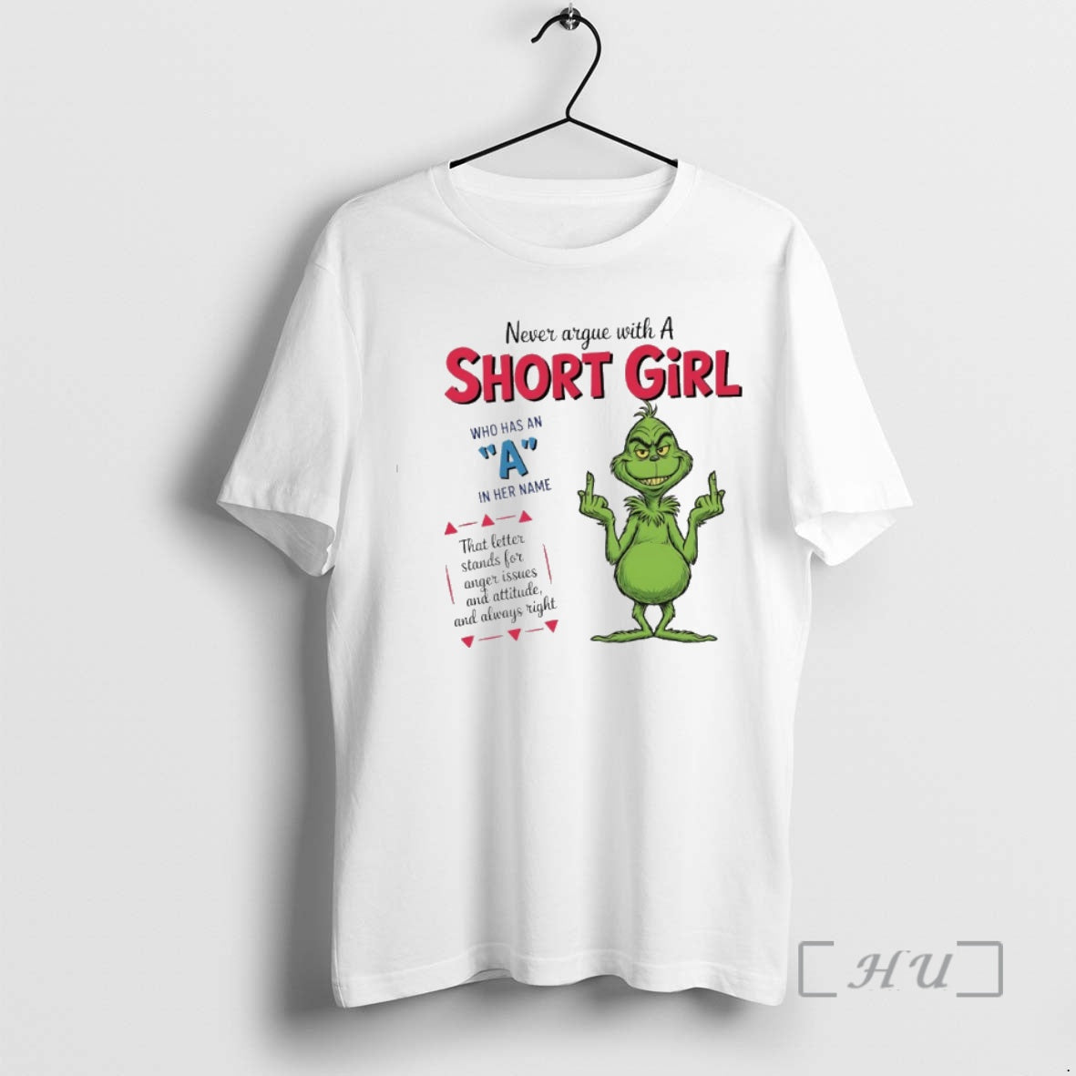 Officials Grinch Never Argue With A Short Girl Who Has An In Her Name Premium T-Shirts, Hoodie, Sweatshirt | WearSparks.com