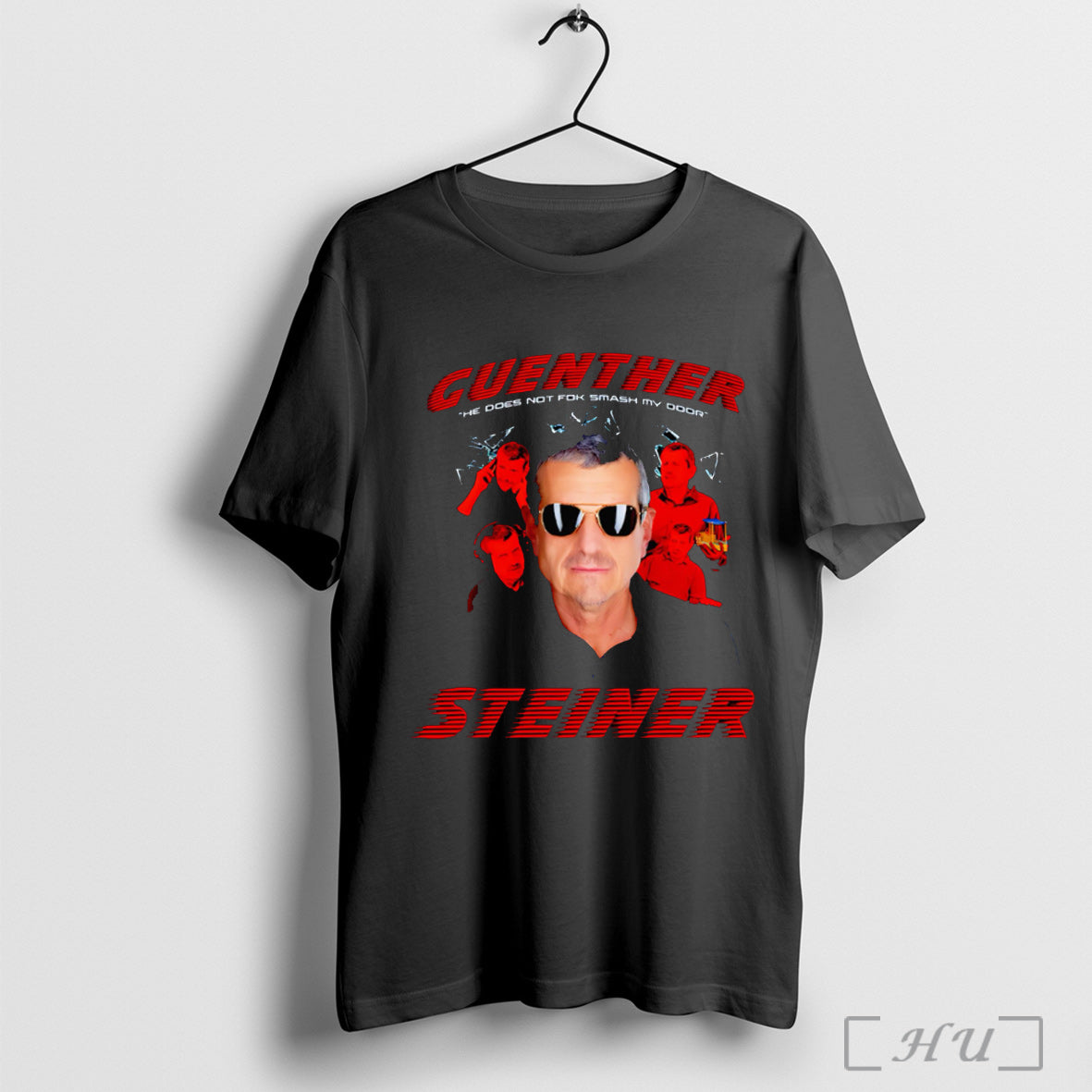 Officials Guenther Steiner He Does Not Fok Smash My Door T Shirt