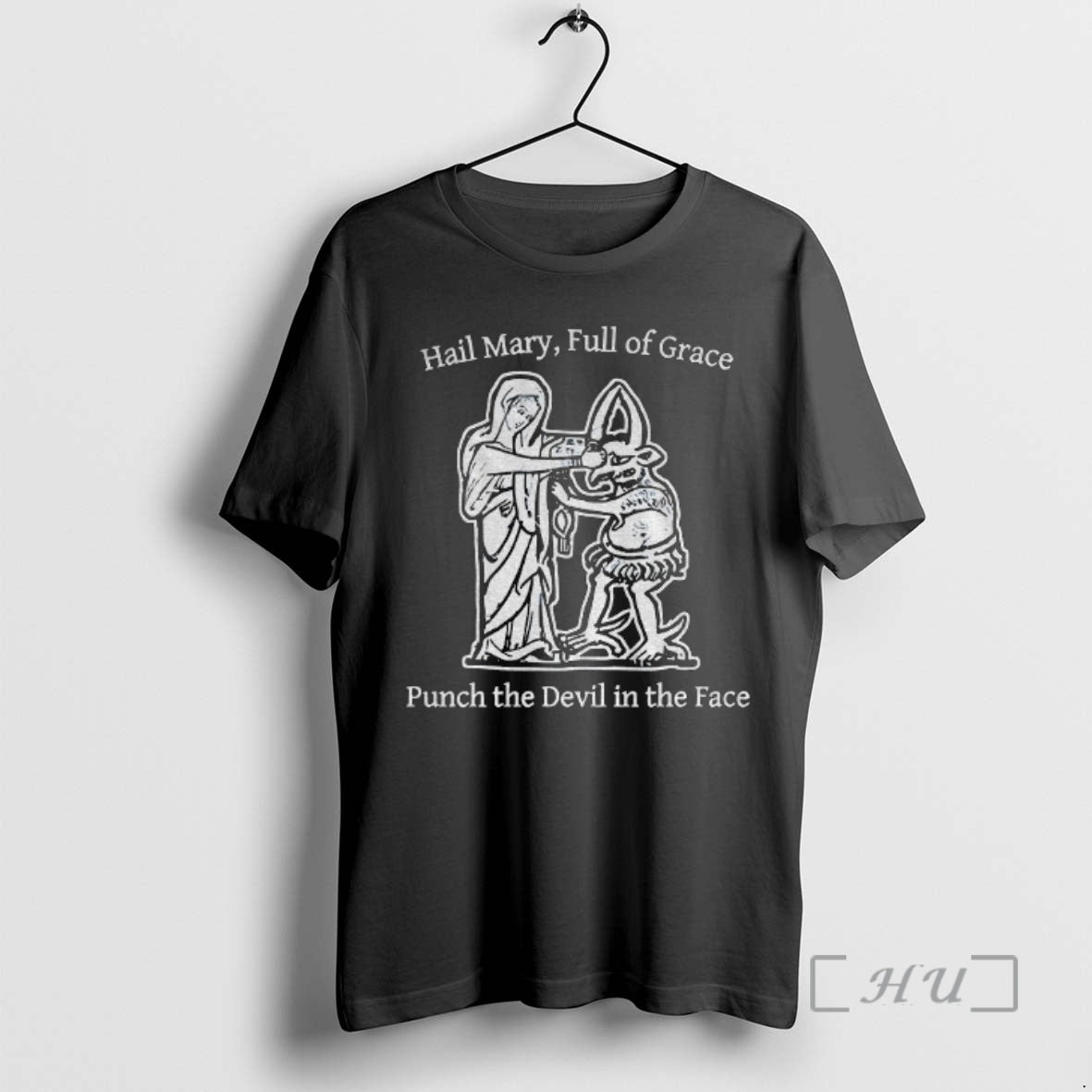Officials Hail Mary Full Of Grace Punch The Devil In The Face Premium T Shirts