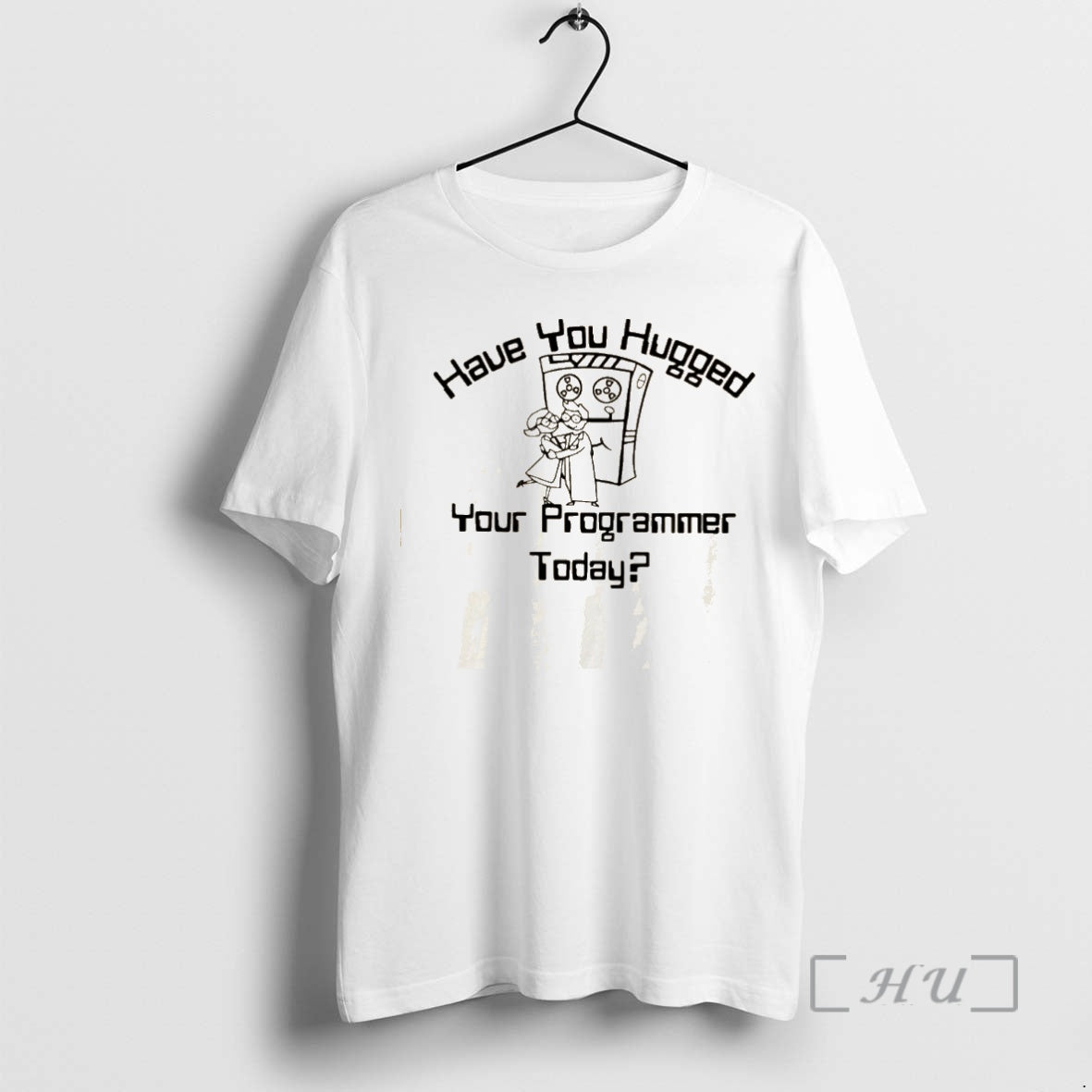 Officials Have You Hugged Your Programmer Today
