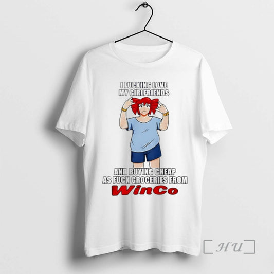 Officials I Fucking Love My Girlfriends And Buying Cheap Winco Meme Premium T Shirts Sweater