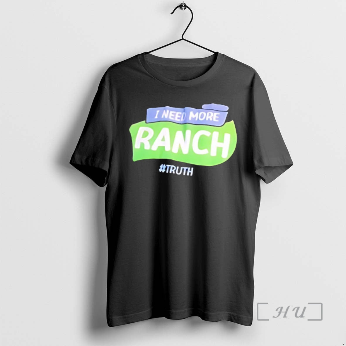 Officials I Need More Ranch Truth T-Shirts, Hoodie, Sweatshirt | WearSparks.com