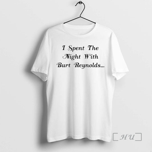 Officials I Spent The Night With Burt Reynolds Romantic Humor
