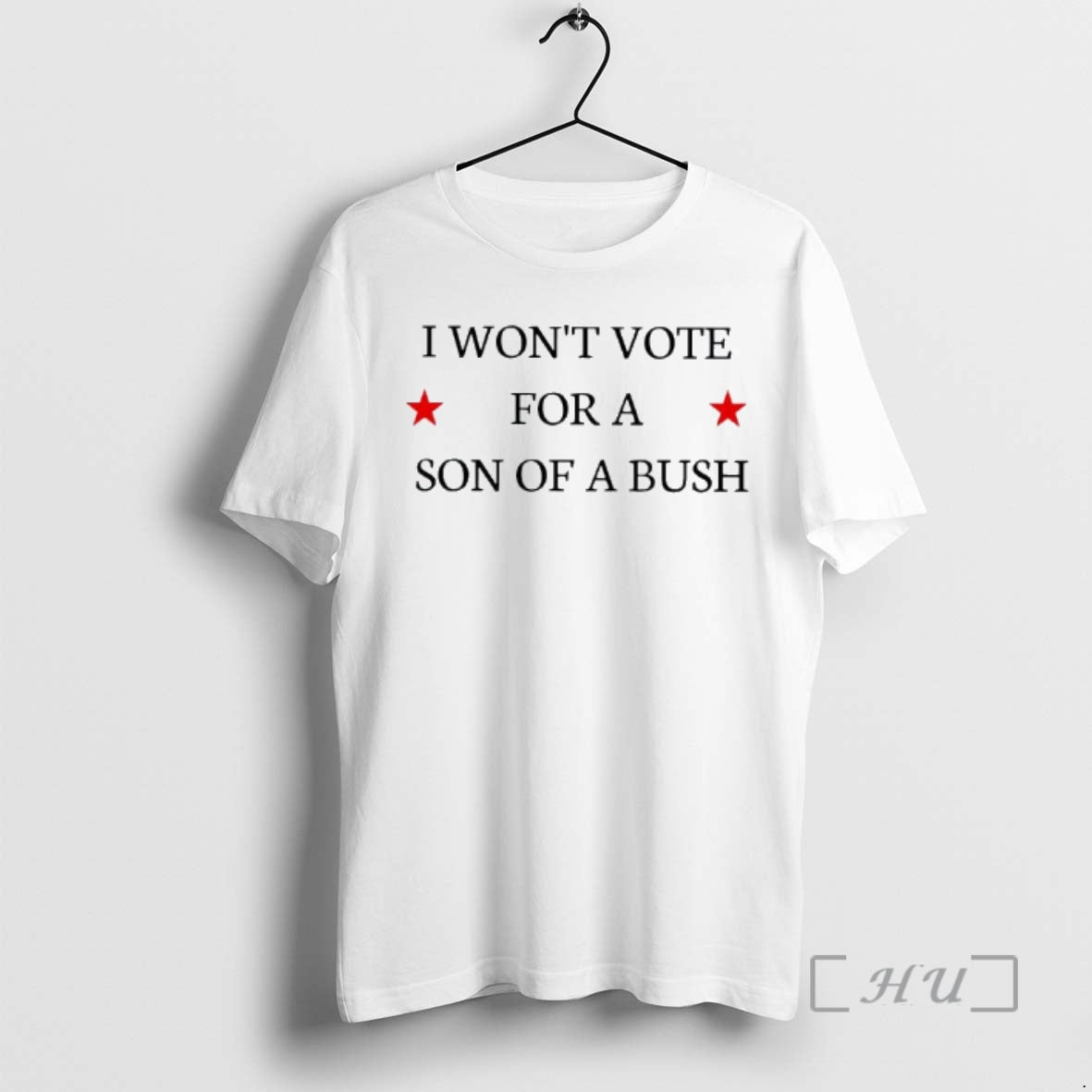 Officials I Wont Vote For A Son Of A Bush Text Premium T Shirts Sweater Hoodie, Sweatshirt | WearSparks.com