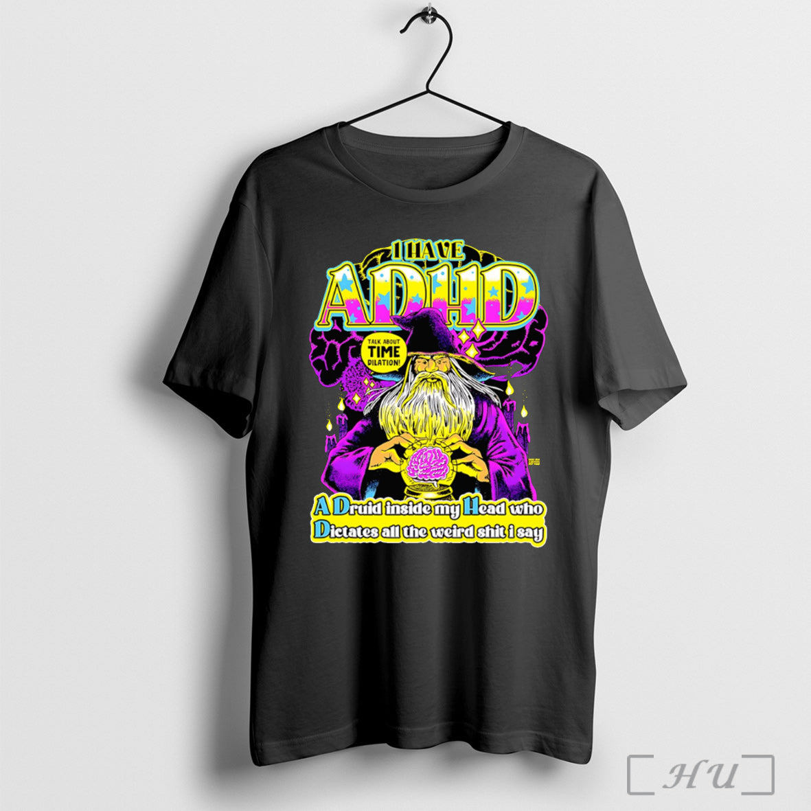 Officials I Have Adhd A Druid Inside My Head Who Dictates All The Weird Shit